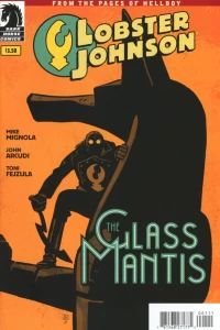 Lobster Johnson: The Glass Mantis