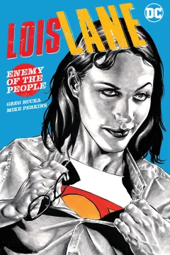Lois Lane: Enemy of the People