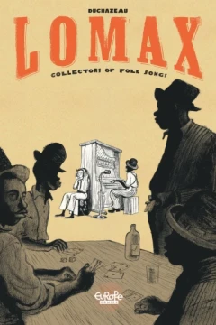 Lomax: Collectors of Folk Songs