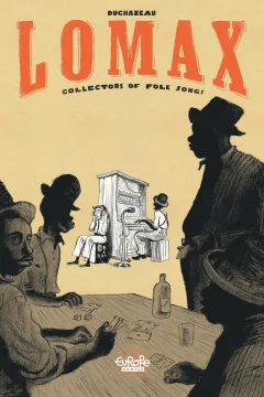 Lomax: Collectors of Folk Songs