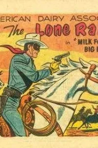 Lone Ranger In "Milk For Big Mike"