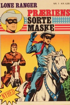 Lone Ranger - Præriens sorte maske