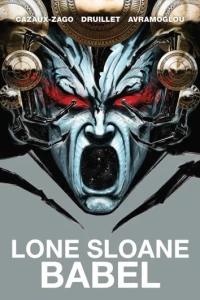 Lone Sloane: Babel