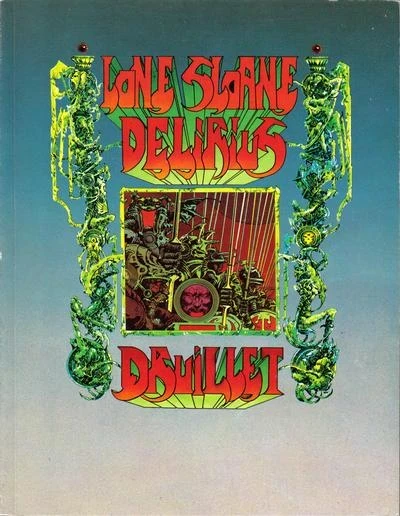 Lone Sloane -- Delirius (Trade Paperback, 1972) - Series 
