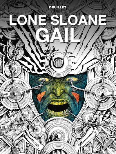 Lone Sloane: Gail (Hardcover, 2018) - Series 