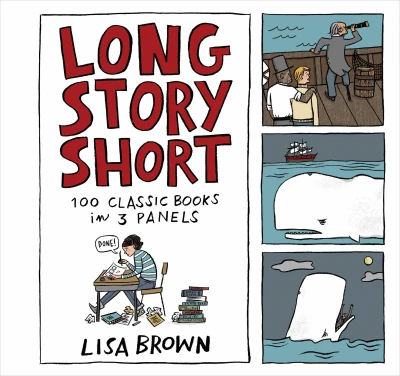 Long Story Short: 100 Classic Books in Three Panels (2020) - Series 