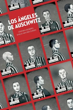 Los Ángeles de Auschwitz
