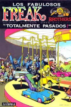 Los Fabulosos Freak Brothers: Totalmente Pasados!