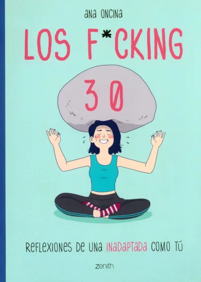 Los F*cking 30: Reflexiones de Una Inadaptada Como Tú (2019) - Series 