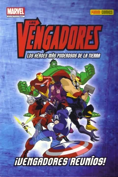 Los Vengadores: Los Héroes Más Poderosos de la Tierra
