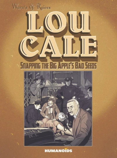 Lou Cale Snapping the Big Apple's Bad Seeds (2015) - Series 