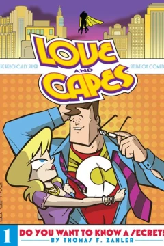 Love and Capes: Do You Want To Know A Secret?