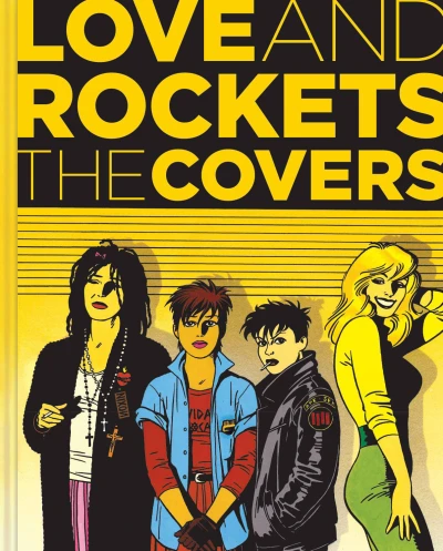 Love and Rockets: The Covers (Hardcover, 2013) - Series 