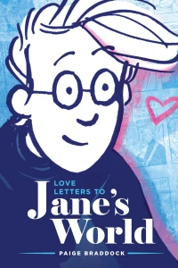 Love Letters to Jane's World