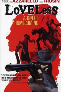 Loveless: A Kin of Homecoming