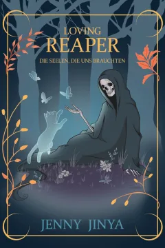 Loving Reaper - Die Seelen, die uns brauchten