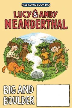 Lucy & Andy Neanderthal: Big and Boulder