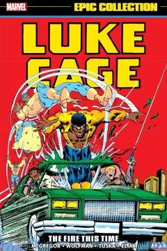 Luke Cage Epic Collection: The Fire This Time