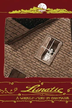Lunatic: A Wordless Story