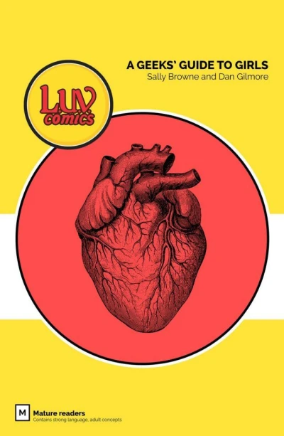 LUV Comics: A Geeks' Guide to Girls (2014) - Series 