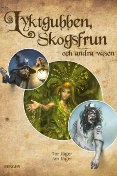 Lyktgubben, Skogsfrun och andra väsen
