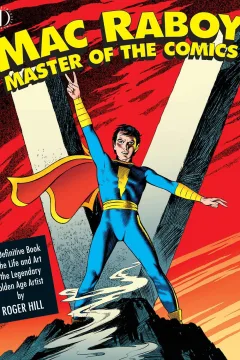 Mac Raboy: Master of the Comics