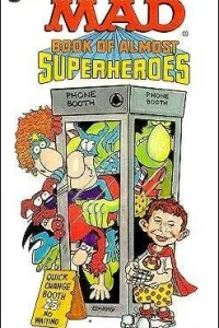 Mad Book of Almost Superheroes