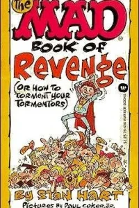 Mad Book of Revenge (or How to Torment Your Tormentors)