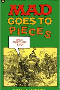 Mad Goes to Pieces