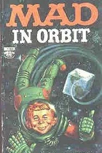 Mad in Orbit
