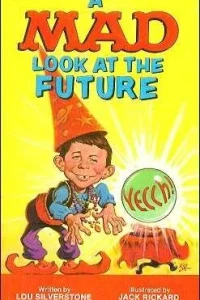 Mad Look at the Future