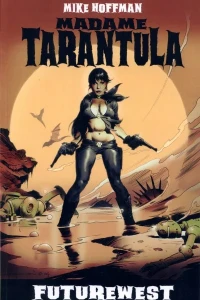 Madame Tarantula: Futurewest