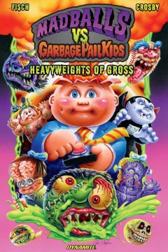 Madballs Vs Garbage Pail Kids Heavyweights Gross
