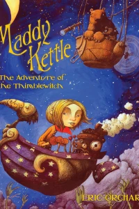 Maddy Kettle: The Adventure of the Thimblewitch