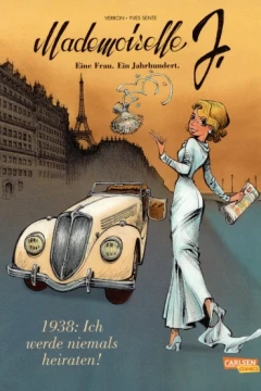 Mademoiselle J - Eine Frau. Ein Jahrhundert.