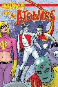 Madman & The Atomics