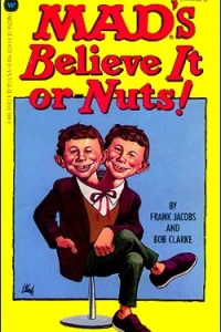 Mad's Believe It or Nuts
