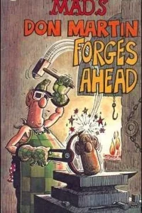 Mad's Don Martin Forges Ahead