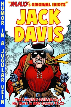 MAD's Original Idiots: Jack Davis