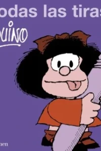 Mafalda: Todas las tiras