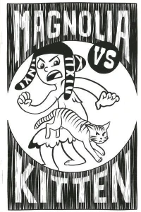 Magnolia & Vern: Magnolia vs Kitten