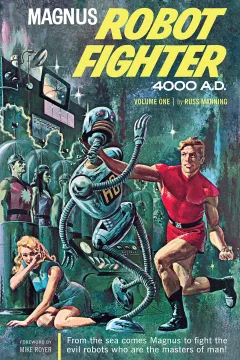 Magnus, Robot Fighter Archives