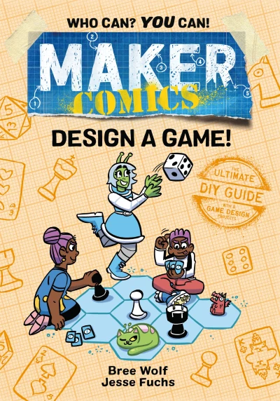 Maker Comics: Design a Game! - Series 