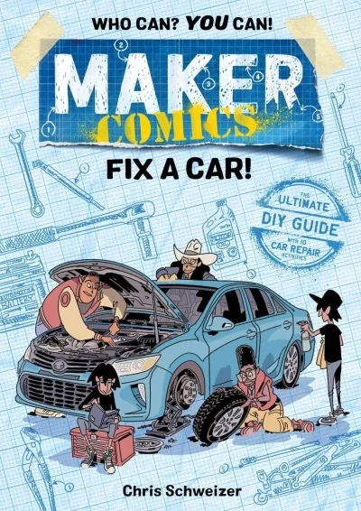 Maker Comics: Fix a Car! (2019) - Series 