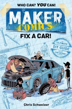 Maker Comics: Fix a Car!