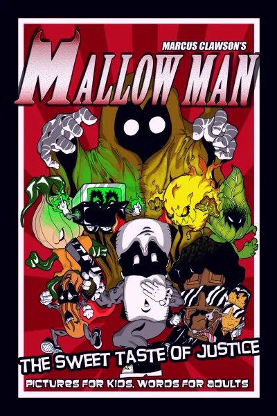 Mallow Man: The Sweet Taste of Justice (2015) - Series 