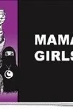 Mama's Girls