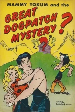 Mammy Yokum and the Great Dogpatch Mystery