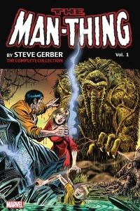 Man-Thing by Steve Gerber: The Complete Collection