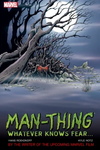 Man-Thing: Whatever Knows Fear…